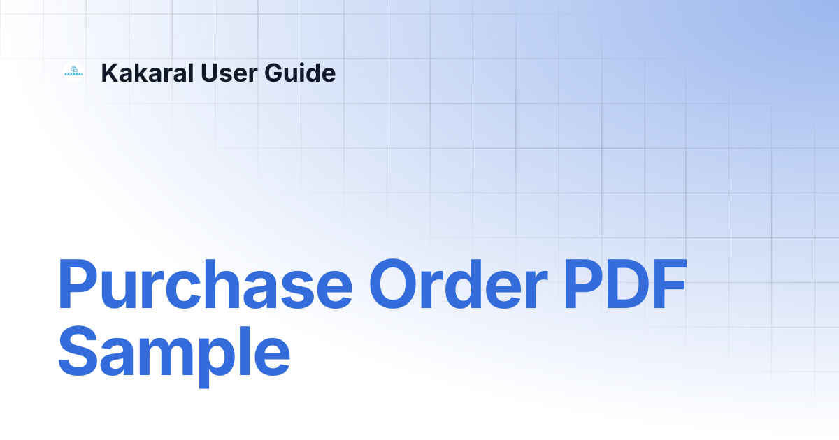 Purchase Order PDF Sample | Kakaral User Guide